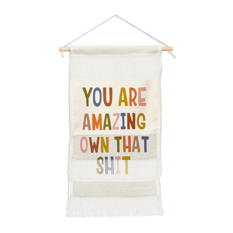 DirtyAngelFace You Are Amazing Own That Shit Wall Hanging Portrait