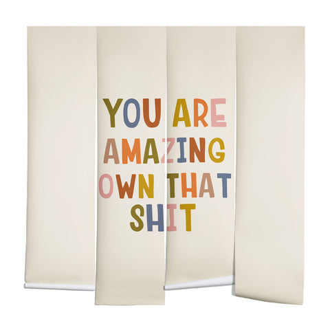 DirtyAngelFace You Are Amazing Own That Shit Wall Mural