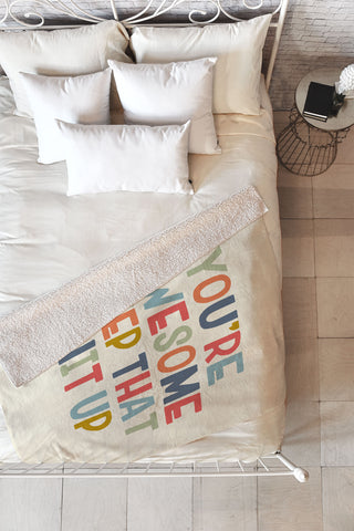 DirtyAngelFace Youre Awesome Keep That Shit Up Fleece Throw Blanket