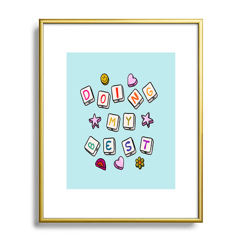Doodle By Meg Doing My Best Metal Framed Art Print