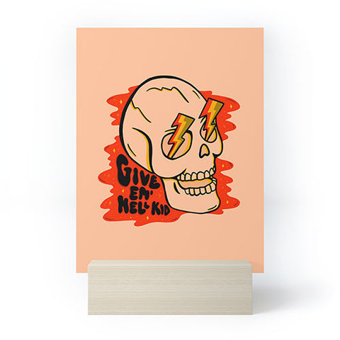 Doodle By Meg Give Em Hell I Mini Art Print