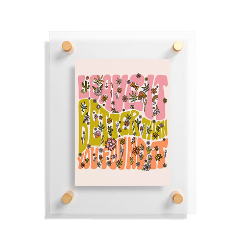 Doodle By Meg Leave It Better Than You Found It Floating Acrylic Print