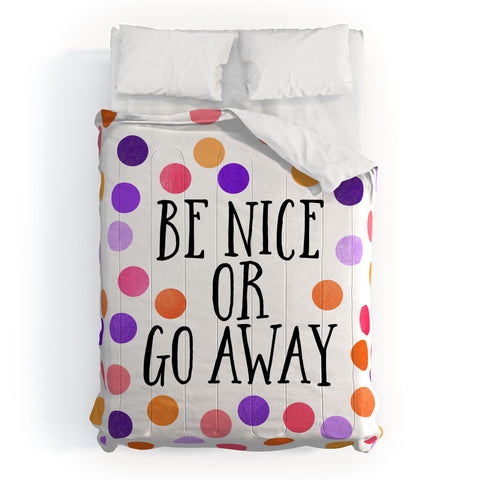 Elisabeth Fredriksson Be Nice Or Go Away Comforter
