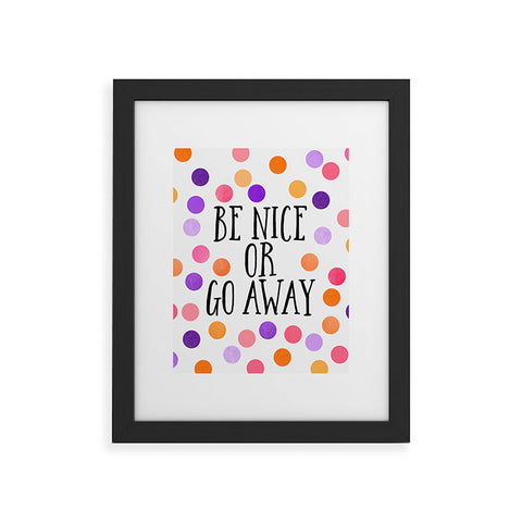 Elisabeth Fredriksson Be Nice Or Go Away Framed Art Print