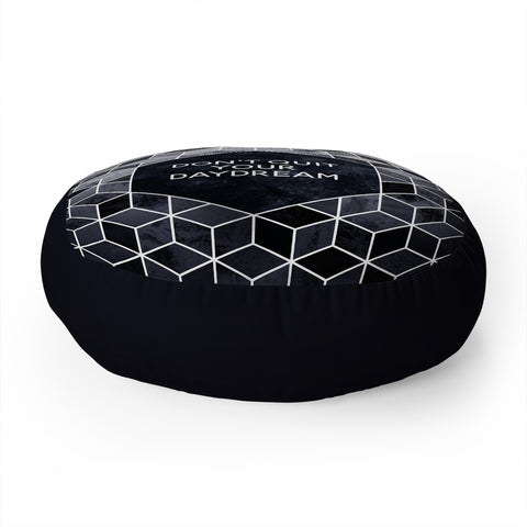 Elisabeth Fredriksson Dont Quit Your Daydream Floor Pillow Round