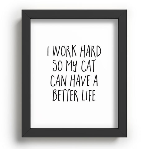 EnvyArt Cat Better Life Recessed Framing Rectangle