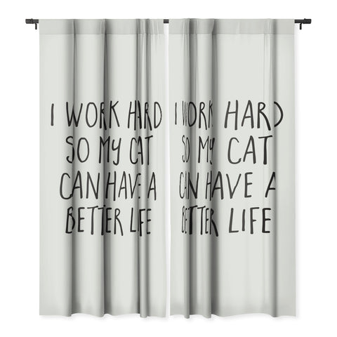 EnvyArt Cat Better Life Blackout Non Repeat