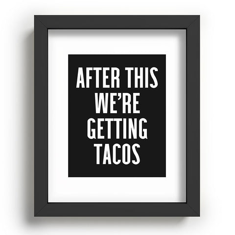 EnvyArt Getting Tacos Recessed Framing Rectangle