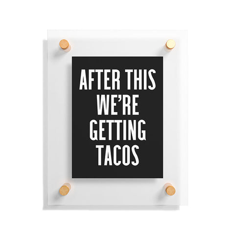 EnvyArt Getting Tacos Floating Acrylic Print