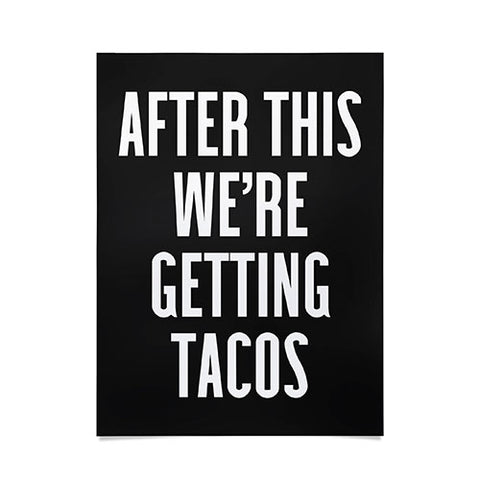 EnvyArt Getting Tacos Poster