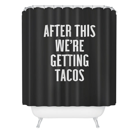 EnvyArt Getting Tacos Shower Curtain