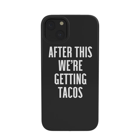 EnvyArt Getting Tacos Phone Case