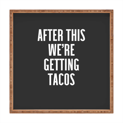 EnvyArt Getting Tacos Square Tray