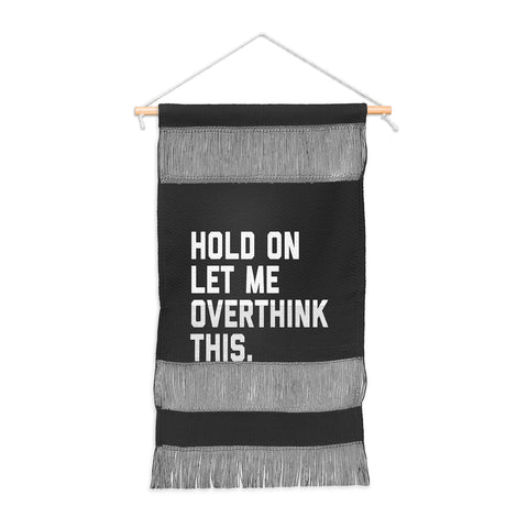 EnvyArt Hold On Overthink This Wall Hanging Portrait