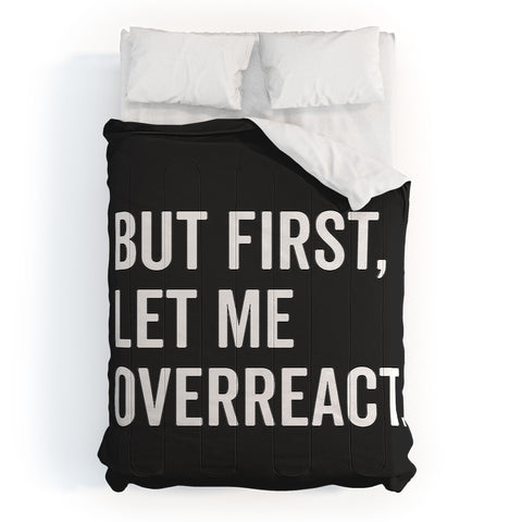 EnvyArt Let Me Overreact Comforter