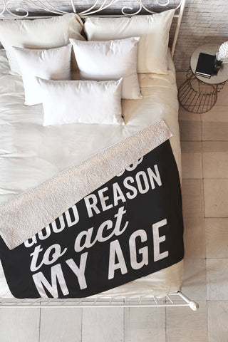 EnvyArt Reason Act My Age Fleece Throw Blanket