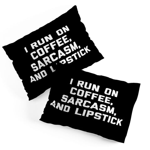 EnvyArt Run Coffee Sarcasm Lipstick Pillow Shams