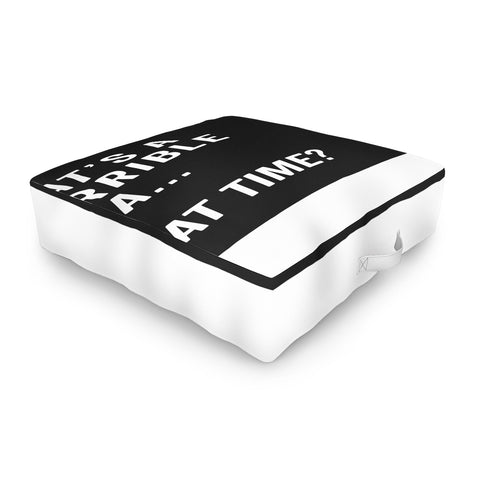 EnvyArt Thats A Horrible Idea Outdoor Floor Cushion