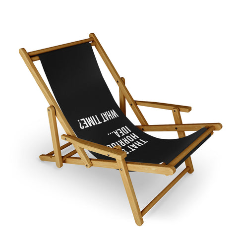 EnvyArt Thats A Horrible Idea Sling Chair