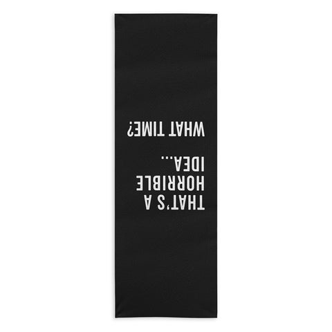 EnvyArt Thats A Horrible Idea Yoga Towel