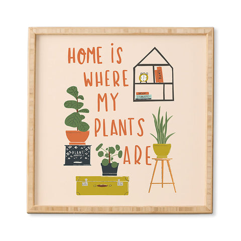 Erika Stallworth Home is Where My Plants Are I Framed Wall Art