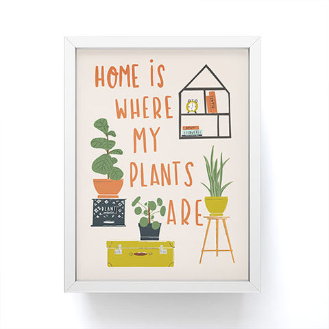 Erika Stallworth Home is Where My Plants Are I Framed Mini Art Print