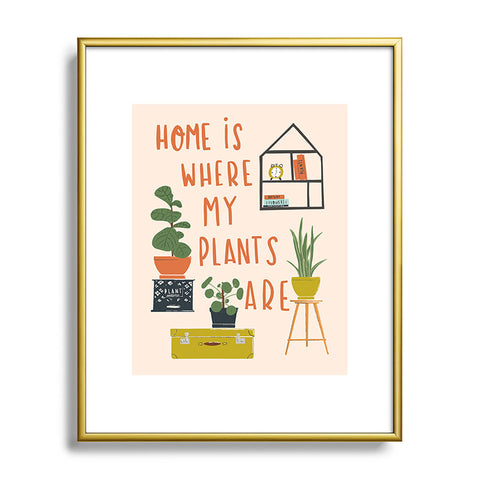 Erika Stallworth Home is Where My Plants Are I Metal Framed Art Print