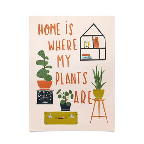 Erika Stallworth Home is Where My Plants Are I Poster