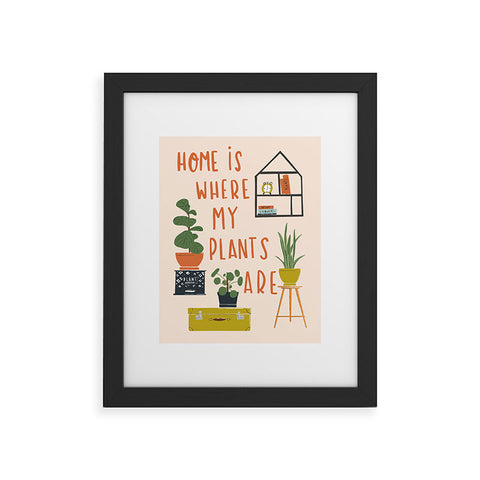 Erika Stallworth Home is Where My Plants Are I Framed Art Print