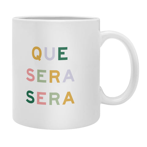 Fimbis Que Sera Sera Coffee Mug