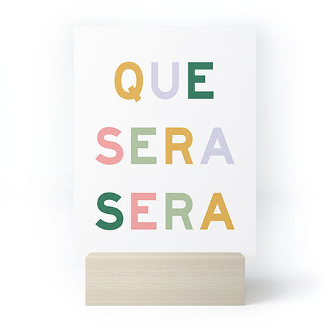 Fimbis Que Sera Sera Mini Art Print