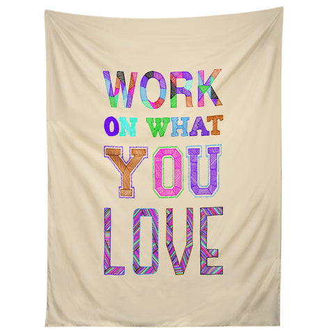 Fimbis Work On What You Love Tapestry