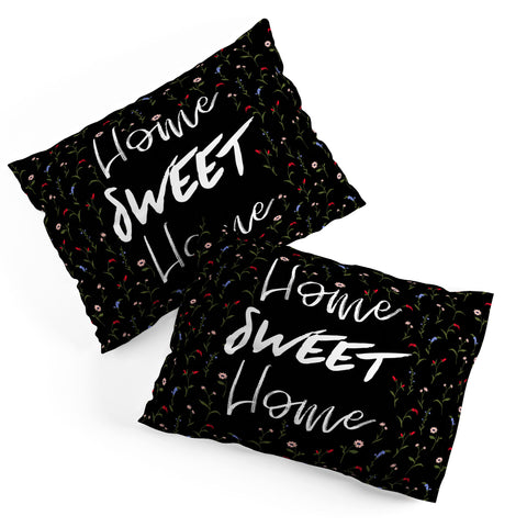 Gabriela Fuente Home sweet home floral Pillow Shams