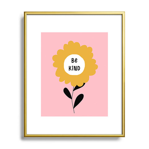 Gale Switzer Be Kind bloom Metal Framed Art Print