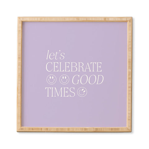Grace Lets celebrate good times Framed Wall Art