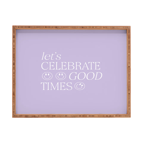 Grace Lets celebrate good times Rectangular Tray