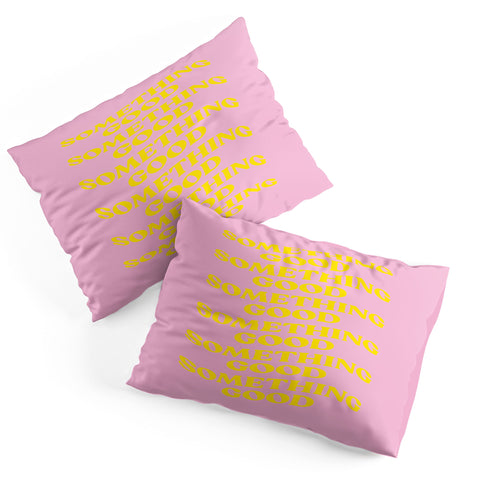 Grace Something Good Pillow Shams