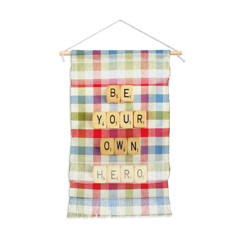 Happee Monkee Be Your Own Hero Wall Hanging Portrait