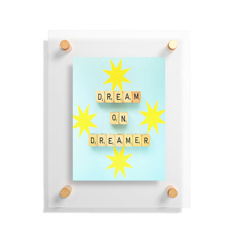 Happee Monkee Dream On Dreamer Floating Acrylic Print