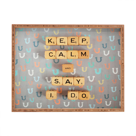 Happee Monkee Keep Calm And Say I Do Rectangular Tray