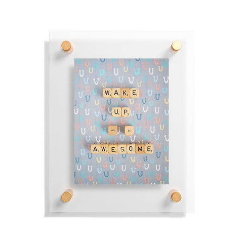 Happee Monkee Wake Up And Be Awesome Floating Acrylic Print