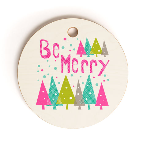 Heather Dutton Be Merry Cutting Board Round