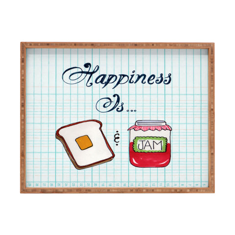 Heather Dutton Happiness Is Toast And Jam Rectangular Tray