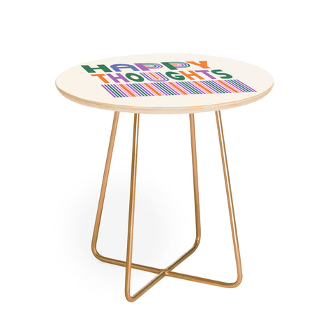 Heather Dutton Happy Thoughts Typography Round Side Table