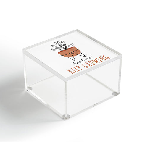 Heather Dutton Keep Going Keep Growing Acrylic Box