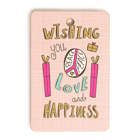 Heather Dutton Peace Love And Happiness Cutting Board Rectangle