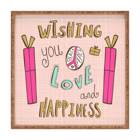 Heather Dutton Peace Love And Happiness Square Tray