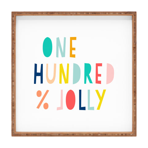 Hello Sayang 100 Percent Jolly Square Tray