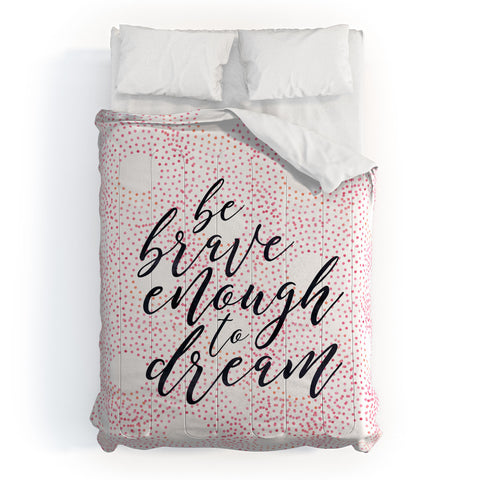 Hello Sayang Be Brave Enough To Dream Comforter