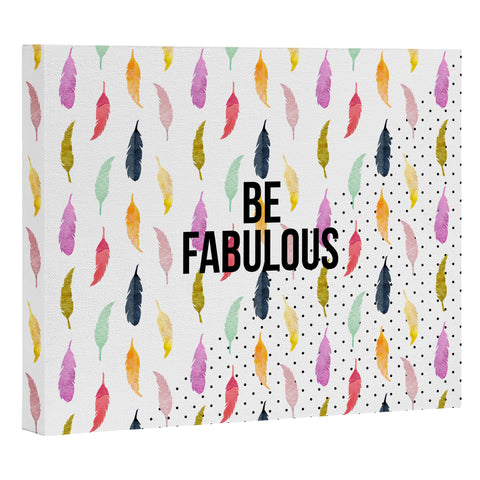 Hello Sayang Be Fabulous Art Canvas